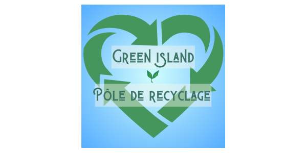 Green island -Pôle de recyclage