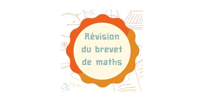 Révision du brevet - programme de maths