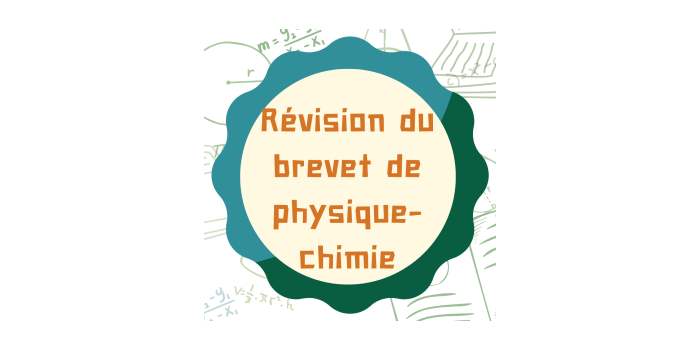 Révision du brevet - programme de physique-chimie